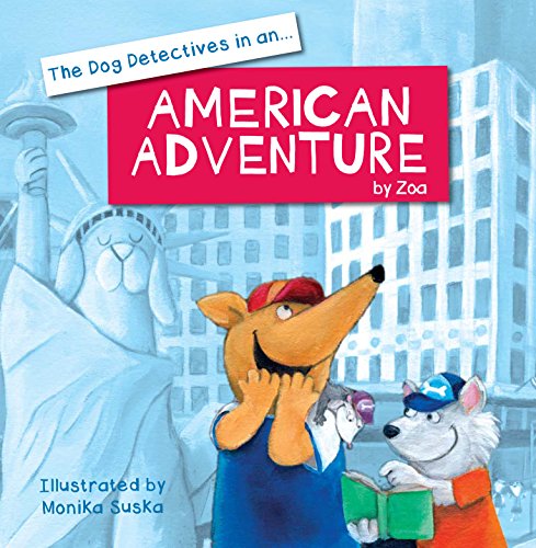 Stock image for The Dog Dectectives in an American Adventure: 4 for sale by WorldofBooks