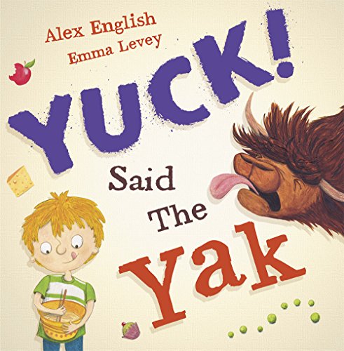 Stock image for Yuck! Said the Yak for sale by Better World Books: West