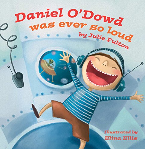 Imagen de archivo de Daniel O'Dowd Was Ever So Loud (The Ever So Series) a la venta por AwesomeBooks