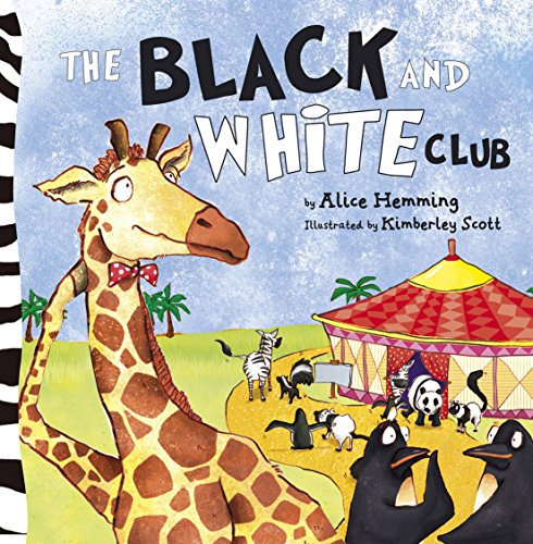 9781848861190: The Black and White Club (George the Giraffe and Friends)