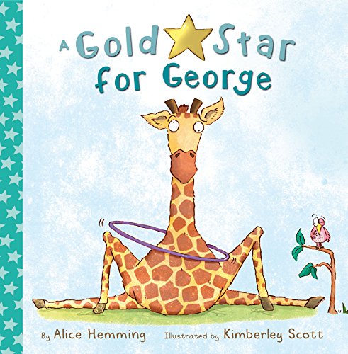 Stock image for Gold Star for George (George the Giraffe and Friends) for sale by WorldofBooks