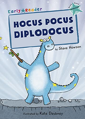 Stock image for Hocus Pocus Diplodocus (Early Reader): (Turquoise Early Reader) (Turquoise Band) for sale by WorldofBooks
