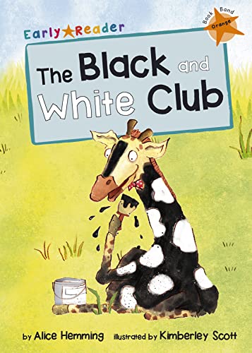 Stock image for The Black and White Club (Early Reader): (Orange Early Reader) (Maverick Early Readers) for sale by WorldofBooks