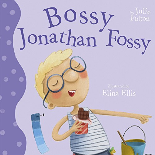 Stock image for Bossy Jonathan FOSSY (El Ever so Series) for sale by ThriftBooks-Atlanta