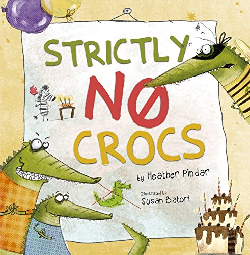 Imagen de archivo de Strictly No Crocs a la venta por WorldofBooks