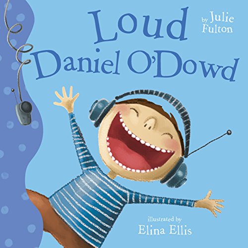 Beispielbild fr Loud Daniel O'Dowd (The Ever So Series) zum Verkauf von WorldofBooks