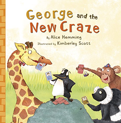 Stock image for George and the New Craze (George the Giraffe and Friends) for sale by WorldofBooks