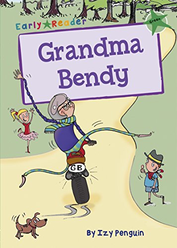 Stock image for Grandma Bendy Early Reader for sale by MusicMagpie