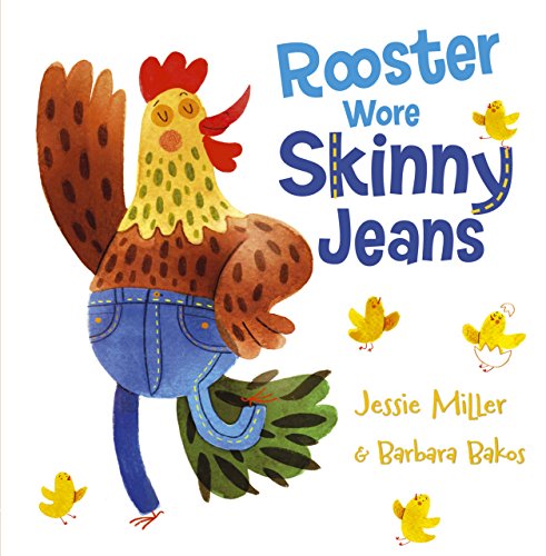 Imagen de archivo de Rooster Wore Skinny Jeans a la venta por Better World Books
