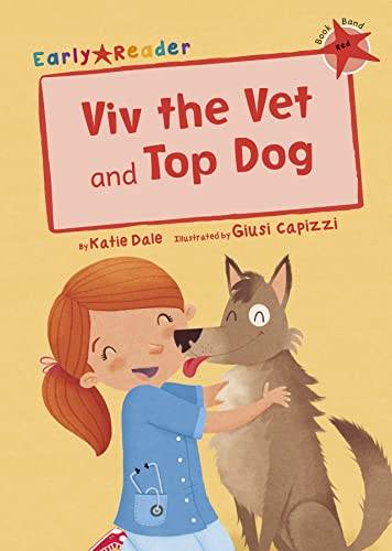 Stock image for Viv the Vet and Top Dog (Early Reader) for sale by WorldofBooks