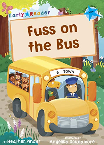 Imagen de archivo de Fuss on the Bus: (Blue Early Reader) (Blue Band) a la venta por WorldofBooks