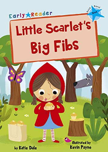 Beispielbild fr Little Scarlet's Big Fibs: (Blue Early Reader) (Blue Band) zum Verkauf von WorldofBooks