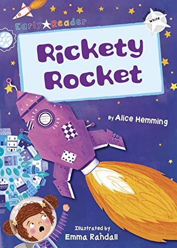 9781848863934: Rickety Rocket (White Early Reader)