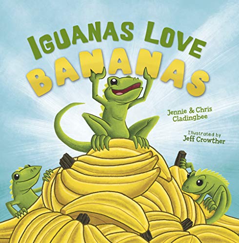 Beispielbild fr Iguanas Love Bananas zum Verkauf von Postscript Books