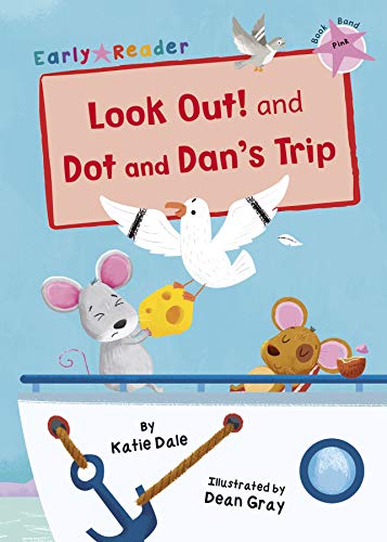 Beispielbild fr Look Out! and Dot and Dan's Trip: (Pink Early Reader) zum Verkauf von WorldofBooks