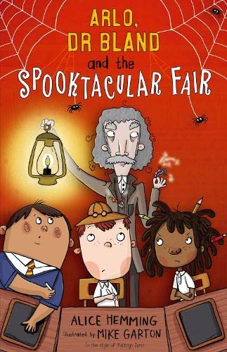 Imagen de archivo de Arlo, Dr Bland and the Spooktacular Fair (Class X) a la venta por WorldofBooks