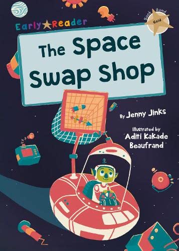 Imagen de archivo de The Space Swap Shop: (Gold Early Reader) (Maverick Early Readers Gold) a la venta por AwesomeBooks