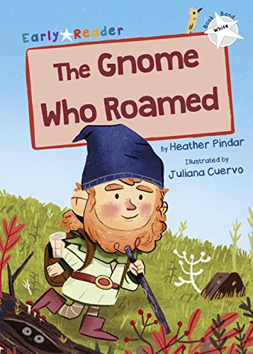 Stock image for The Gnome Who Roamed for sale by Blackwell's