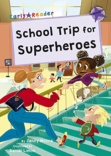 9781848867666: School Trip for Superheroes: (Purple Early Reader)