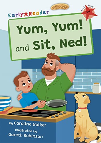 Stock image for Yum, Yum! And Sit, Ned! for sale by GreatBookPrices