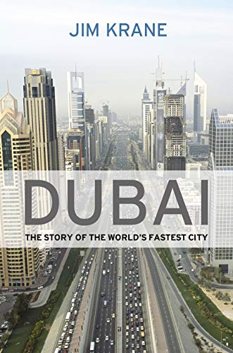 Stock image for Dubai: The Story of the World's Fastest City for sale by WorldofBooks
