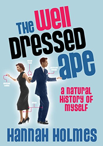 Stock image for The Well-dressed Ape: Homo Sapiens: A User's Guide for sale by WorldofBooks