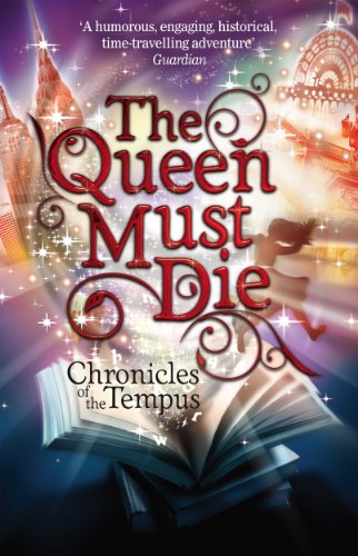 9781848870529: The Queen Must Die (CHRONICLES OF THE TEMPUS)