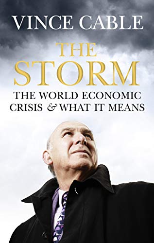 The Storm: The World Economic Crisis and What It Means (signed copy)