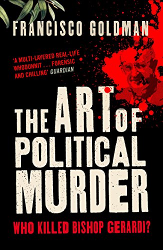Imagen de archivo de The Art of Political Murder: Who Killed Bishop Gerardi? a la venta por WorldofBooks