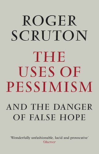 Beispielbild fr The Uses of Pessimism and the Danger of False Hope zum Verkauf von Blackwell's