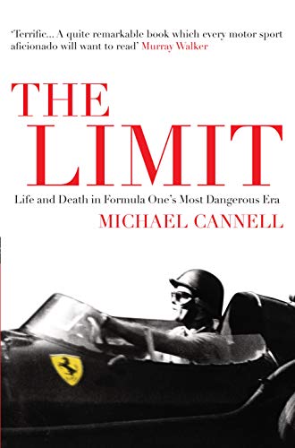 9781848872226: The Limit: Life and Death in Formula One's Most Dangerous Era
