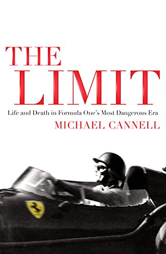 Imagen de archivo de The Limit: Life and Death in Formula One's Most Dangerous Era a la venta por WorldofBooks