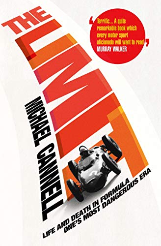 9781848872240: The Limit: Life and Death in Formula One's Most Dangerous Era