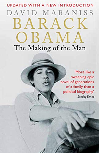 Barack Obama: The Making of the Man - Maraniss, David