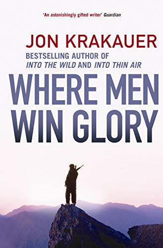 Stock image for Where Men Win Glory: The Odyssey of Pat Tillman for sale by Barclay Books