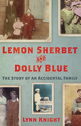 Beispielbild fr Lemon Sherbet and Dolly Blue: The Story of An Accidental Family zum Verkauf von AwesomeBooks