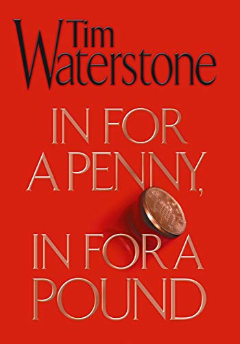 Stock image for In For a Penny, In For a Pound for sale by WorldofBooks
