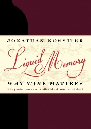 9781848874565: Liquid Memory: Why Wine Matters