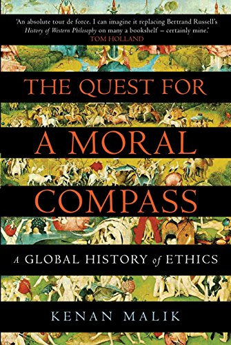 Imagen de archivo de The Quest for a Moral Compass: A Global History of Ethics a la venta por Anybook.com