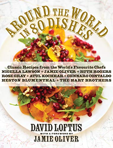 Stock image for Around the World in 80 Dishes: Classic Recipes from the World's Favourite Chefs for sale by ThriftBooks-Dallas