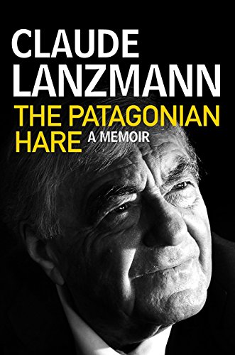 The Patagonian Hare: A Memoir (9781848875760) by Claude Lanzmann