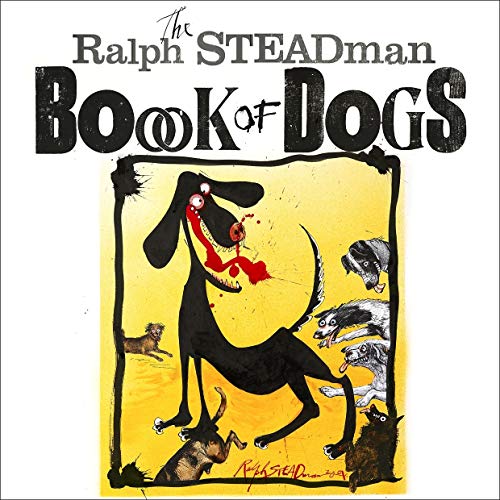 9781848876750: The Ralph Steadman Book of Dogs