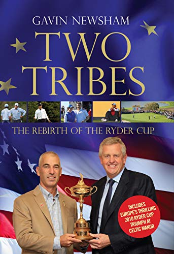 Beispielbild fr Two Tribes: The Rebirth of the Ryder Cup zum Verkauf von WorldofBooks