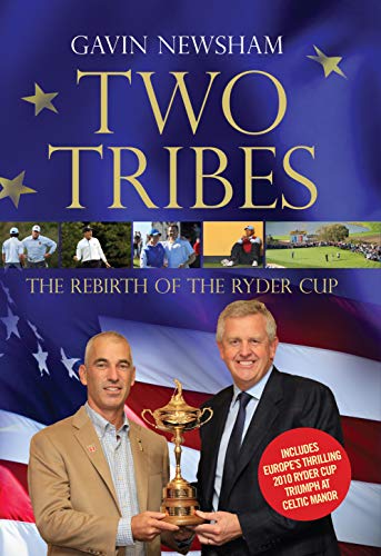 Imagen de archivo de Two Tribes: The Rebirth of the Ryder Cup a la venta por WorldofBooks