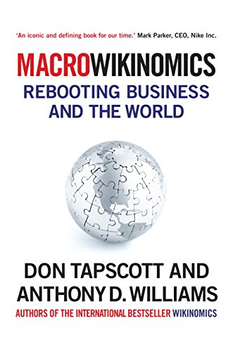 Imagen de archivo de MacroWikinomics : Rebooting Business and the World a la venta por Better World Books