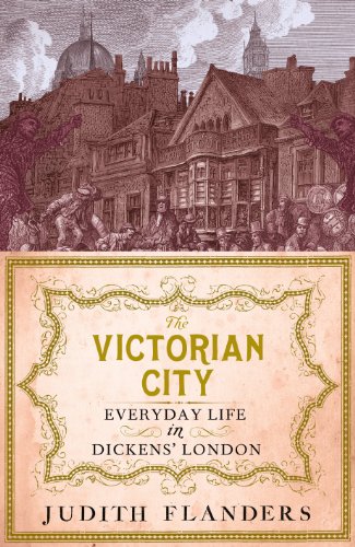 Beispielbild fr The Victorian City: Everyday Life in Dickens' London zum Verkauf von WorldofBooks