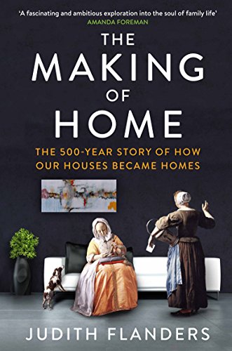 Stock image for The Making of Home: The 500-year story of how our houses became homes for sale by Seattle Goodwill