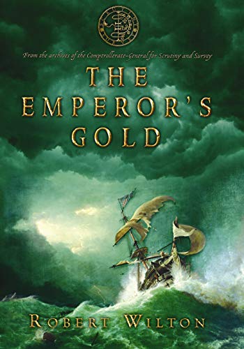 Stock image for The Emperor's Gold (The Archives Of The Comptrollerate-General For Scrutiny And Survey) for sale by AwesomeBooks