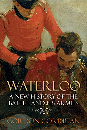 Beispielbild fr Waterloo: A New History of the Battle and its Armies zum Verkauf von WorldofBooks