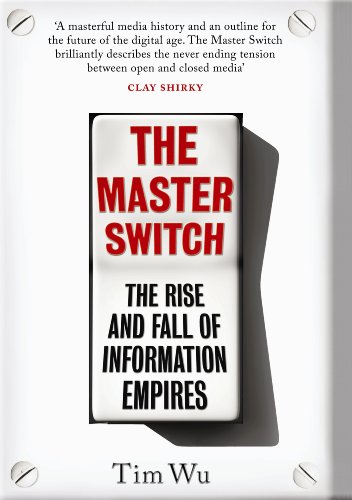 Stock image for The Master Switch: The Rise and Fall of Information Empires for sale by WorldofBooks